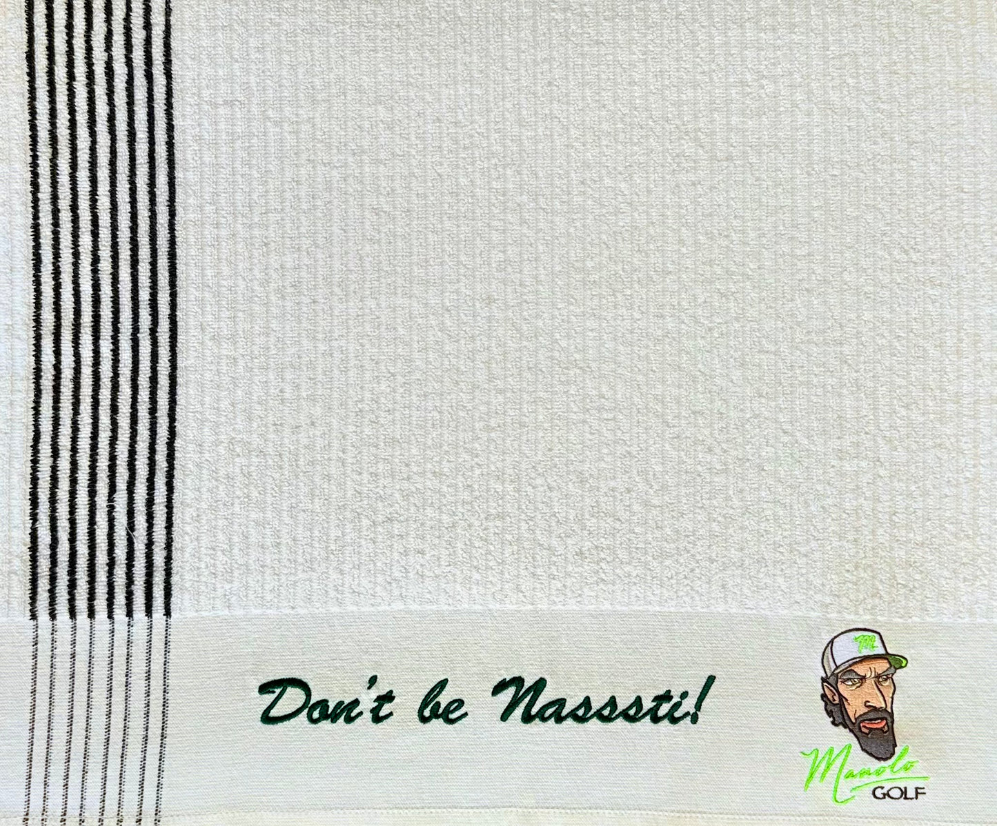 Don’t be Nasssti Golf Towel