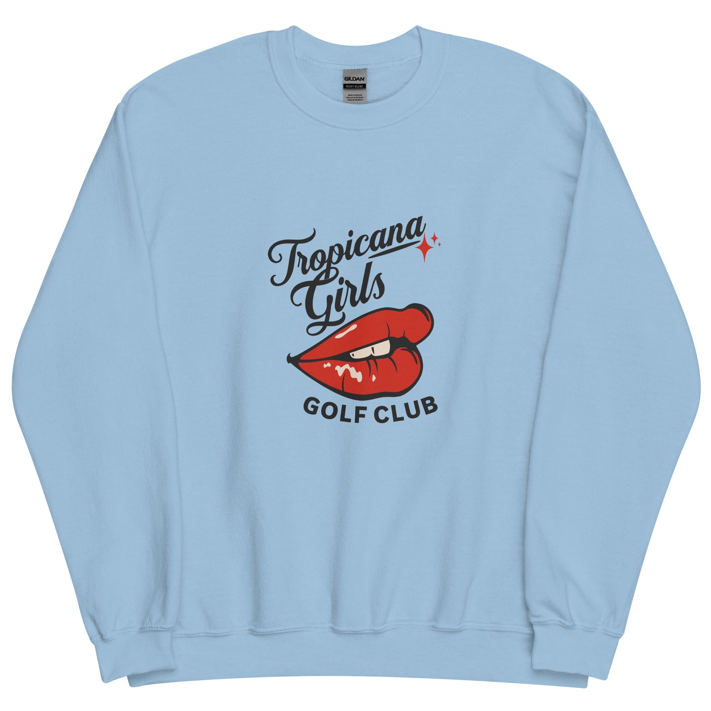 TROP GIRLS Unisex Sweatshirt