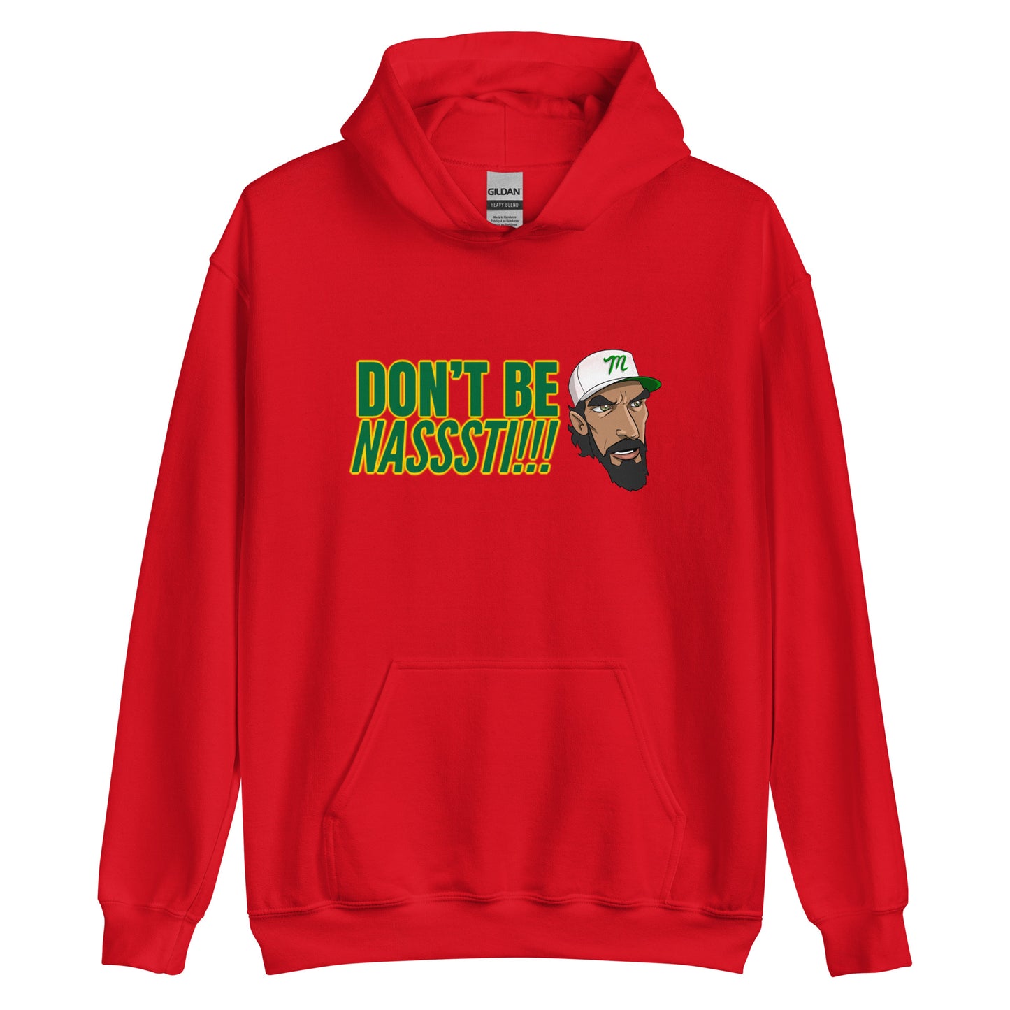 Don't be Nasssti Hoodie Unisex