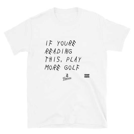 Tropicana Play More golf Short-Sleeve Unisex T-Shirt