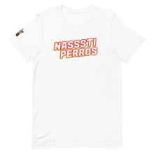 Load image into Gallery viewer, Nasssti Perro Short-Sleeve Unisex T-Shirt
